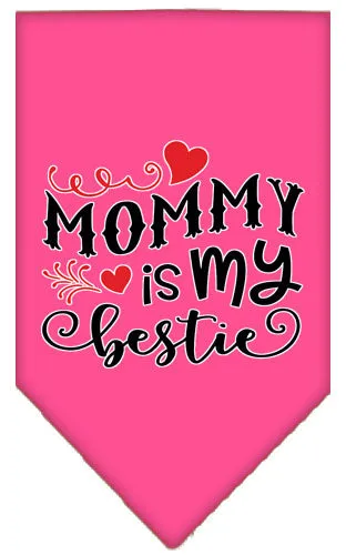 Mommy Is My Bestie Screen Print Pet Bandana Bright Pink Small